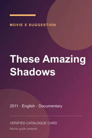 Poster for These Amazing Shadows