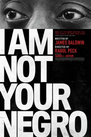 Poster for I Am Not Your Negro