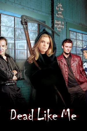 Poster for Dead Like Me