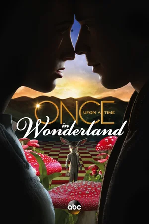 Poster for Once Upon a Time in Wonderland